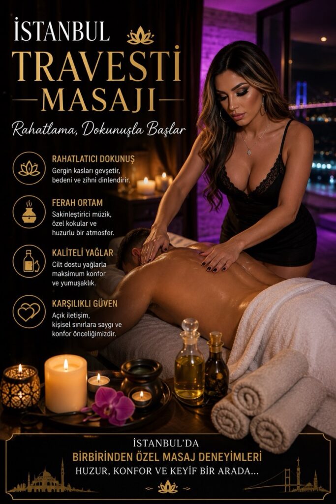 İstanbul Travesti Masajı İlan